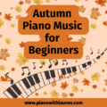 autumn piano music beginners