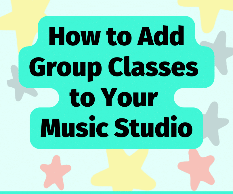 How to Add Group Classes to Your Piano Studio